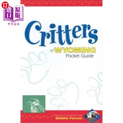 海外直订Critters of Wyoming Pocket Guide 怀俄明州生物袖珍指南