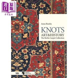 结绳 Art 中商原版 伊斯兰艺术博物馆柏林地毯收藏 艺术和历史 进口艺术 History Knots 预售