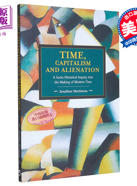 现货 【中商原版】时间、资本主义和异化 英文原版 Time, Capitalism, and Alienation 进口图书 英文原版书 政治与社会科学
