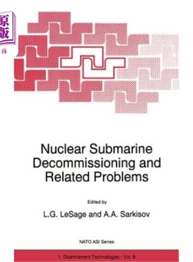 海外直订Nuclear Submarine Decommissioning and Related Problems 核潜艇退役及相关问题
