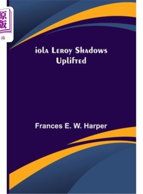 海外直订Iola Leroy Shadows Uplifted 艾奥拉·勒罗伊阴影上升