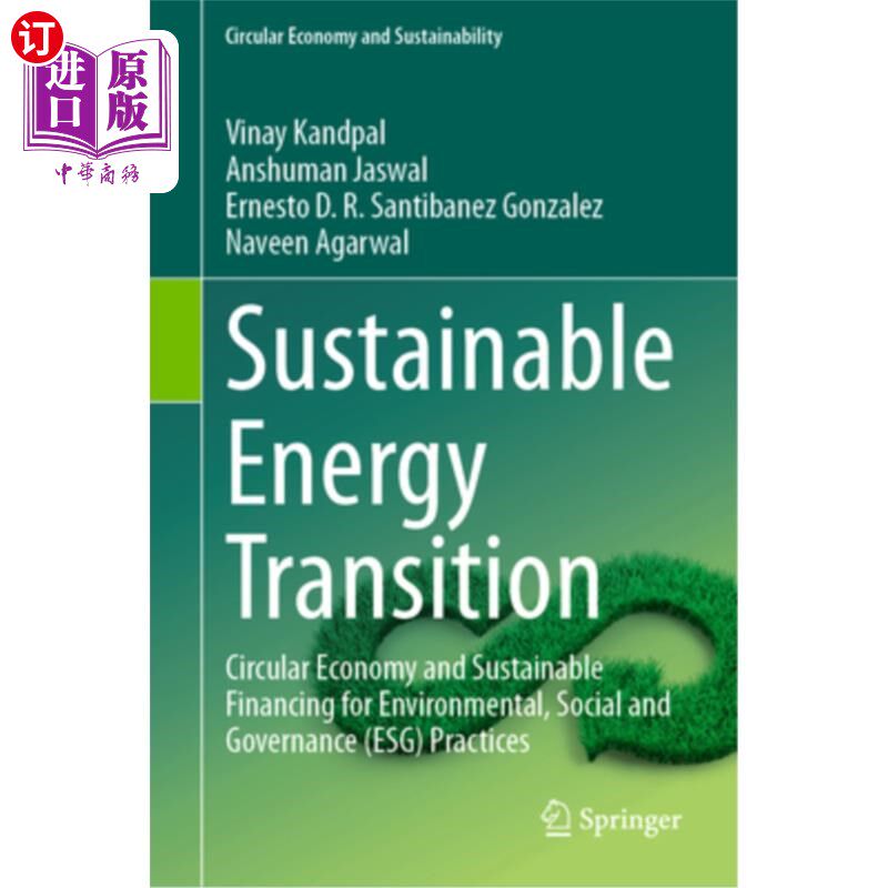 海外直订Sustainable Energy Transition: Circular Economy and Sustainable Financing for En Sustainabl