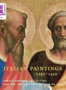 海外直订Italian Paintings, 1250-1450: In the John G. Johnson Collection and the Philadel 意大利绘画，1250