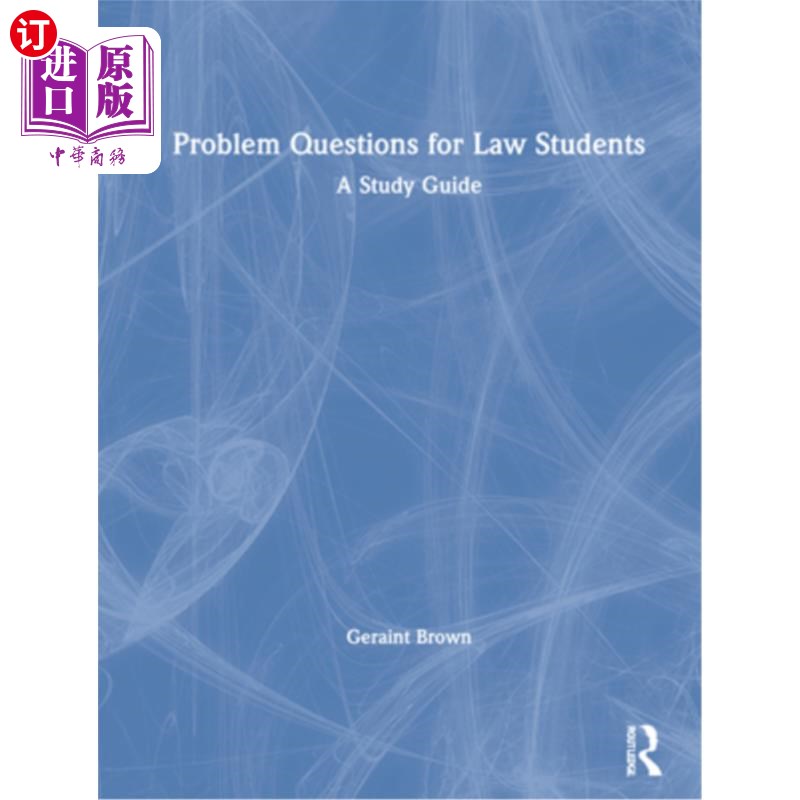 海外直订Problem Questions for Law Students: A Study Guide 法律学生的问题:学习指南