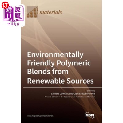 海外直订Environmentally Friendly Polymeric Blends from Renewable Sources 来自可再生资源的环保高分子混合物