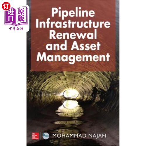 海外直订Pipeline Infrastructure Renewal and Asset Management 管道基础设施更新和资产管理