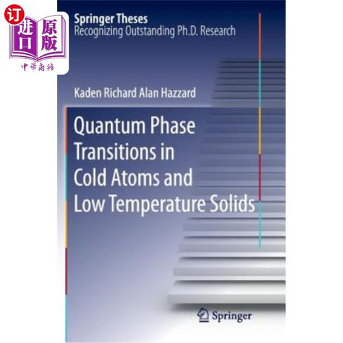 海外直订Quantum Phase Transitions in Cold Atoms and Low Temperature Solids 冷原子和低温固体中的量子相变