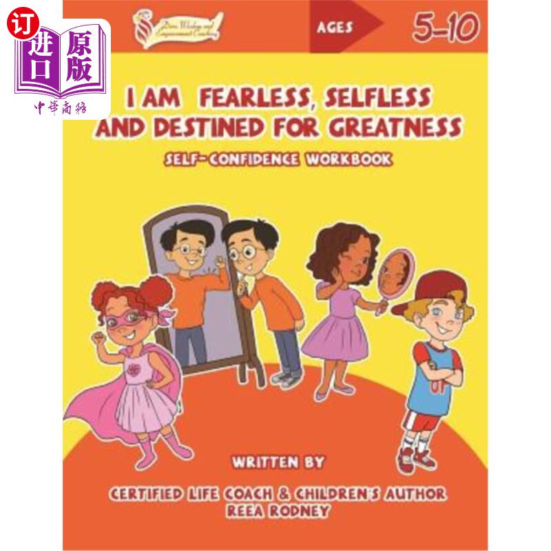 海外直订I Am Fearless, Selfless and Destined for Greatness: Self-Confidence Workbook 我无所畏惧，无私，注定要伟大：