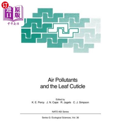 海外直订Air Pollutants and the Leaf Cuticle 空气污染物与叶片角质层