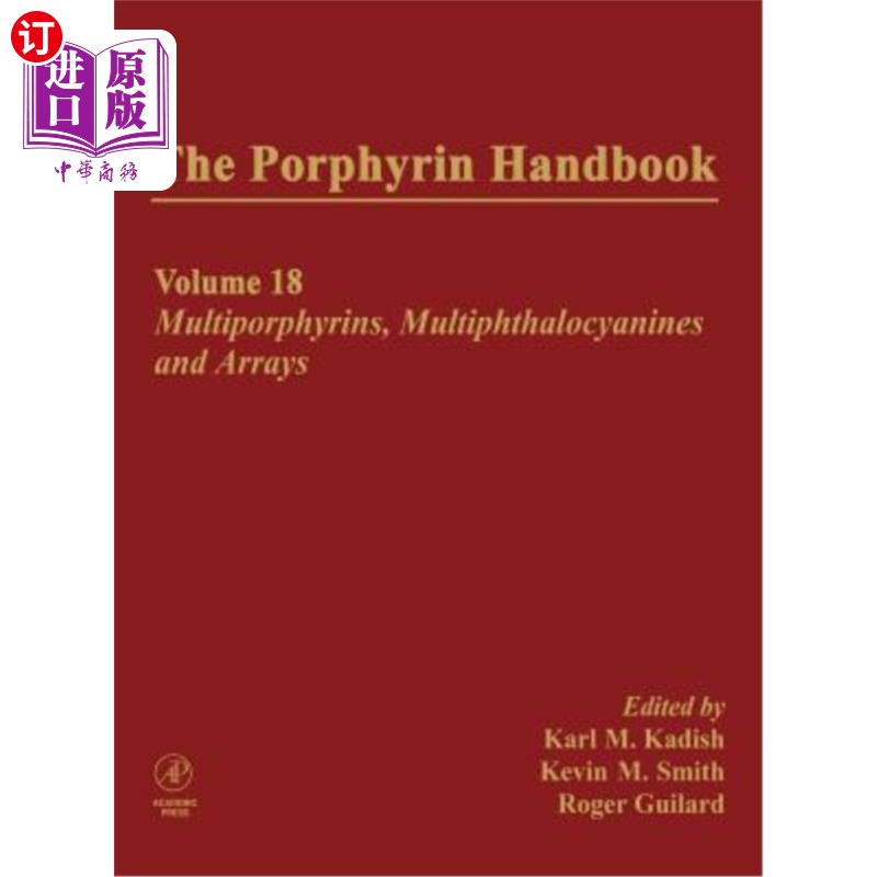 海外直订The Porphyrin Handbook: Multporphyrins, Multiphthalocyanines and Arrays 卟啉手册：多卟啉、多酞菁和阵列