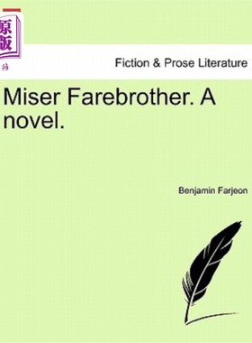 海外直订Miser Farebrother. a Novel. 吝啬鬼，兄弟。一本小说。