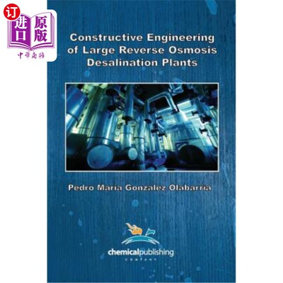 海外直订Constructive Engineering of Large Reverse Osmosis Desalination Plants 大型反渗透海水淡化装置的建设工程