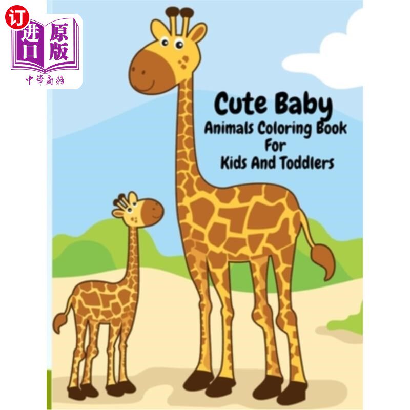 海外直订Cute Baby Animals Coloring Book For Kids And Toddlers: Super Fun, Easy Relaxing  可爱的婴儿动物填色书的儿童