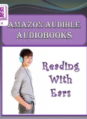 海外直订Amazon Audible Audiobooks: Reading with Ears 介绍亚马逊有声读物：用耳朵阅读的技术