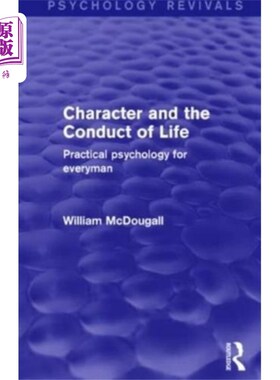 海外直订Character and the Conduct of Life 性格和生活的行为