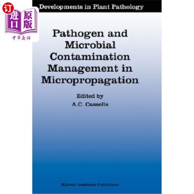 海外直订Pathogen and Microbial Contamination Management in Micropropagation 微繁殖中病原菌和微生物污染的管理