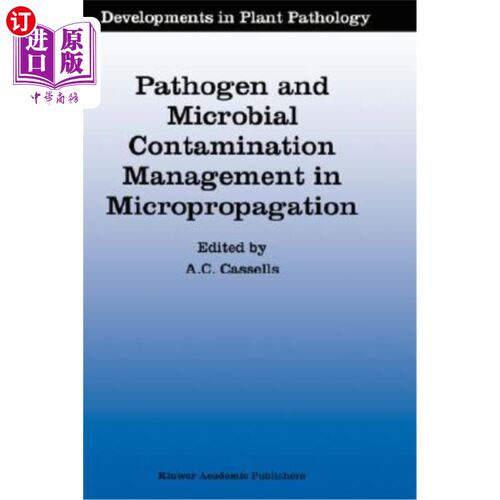 海外直订Pathogen and Microbial Contamination Management in Micropropagation 微繁殖中病原菌和微生物污染的管理