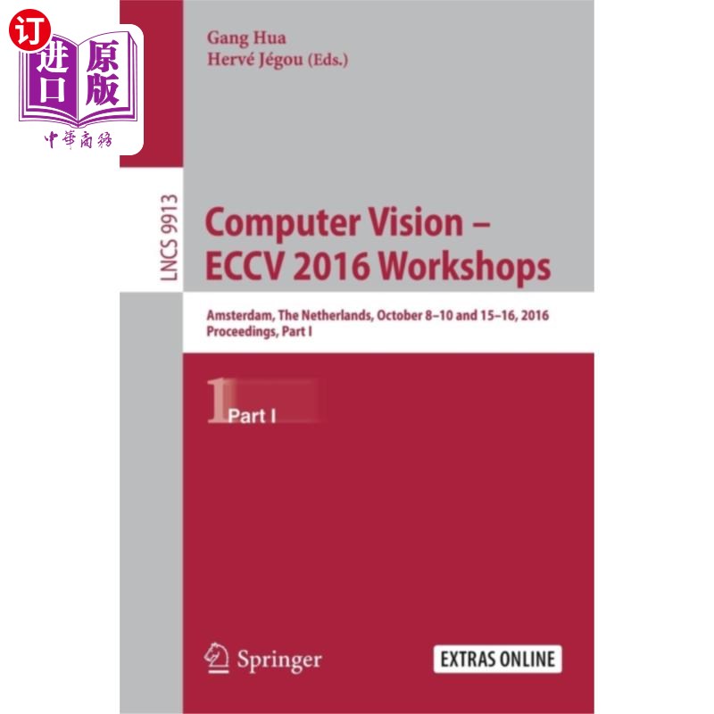 海外直订Computer Vision - ECCV 2016 Workshops 计算机视觉- ECCV 2016工作坊