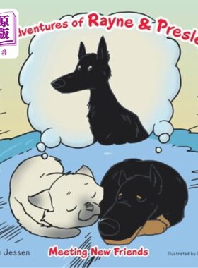 海外直订The Adventures of Rayne & Presley: Meeting New Friends 雷恩与普雷斯利历险记：结识新朋友