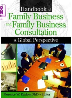 海外直订Handbook of Family Business and Family Business Consultation: A Global Perspecti 家族企业手册与家族企业咨询