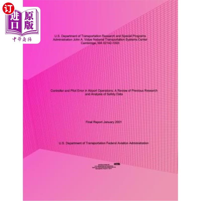 海外直订Controller and Pilot Error in Airport Operations: A Review of Previous Research  机场运行中的管制员和飞行员