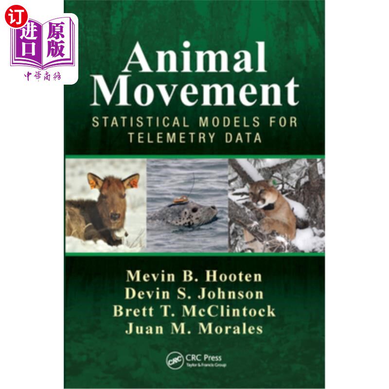 海外直订Animal Movement: Statistical Models for Telemetry Data 动物运动:遥测数据的统计模型