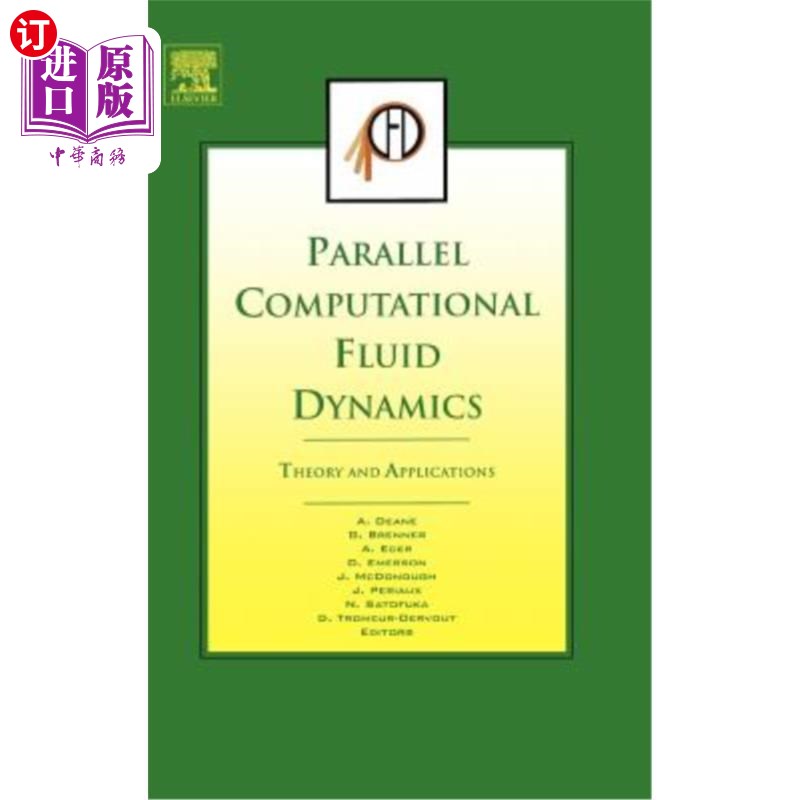 海外直订Parallel Computational Fluid Dynamics 2005: Theory and Applications 并行计算流体动力学2005：理论与应用
