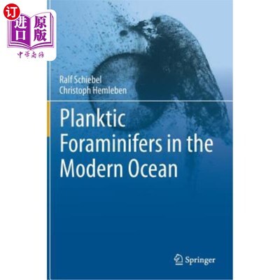 海外直订Planktic Foraminifers in the Modern Ocean 现代海洋中的浮游有孔虫