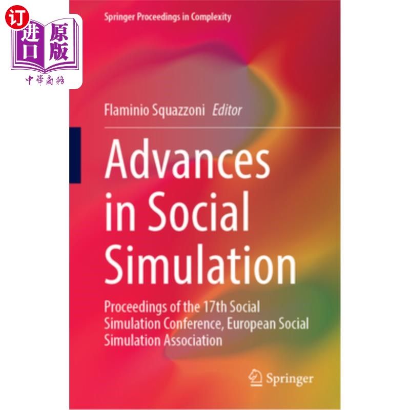海外直订Advances in Social Simulation: Proceedings of the 17th Social Simulation Confere 社会模拟的进展:第17届社会