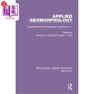 海外直订Applied Geomorphology: Binghamton Geomorphology Symposium 11 应用地貌学：宾厄姆顿地貌学研讨会11