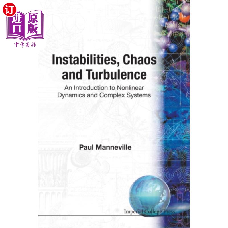 海外直订Instabilities, Chaos And Turbulence: An Introduc... 不稳定性、混沌与乱流:非线性动力学与复杂系统导论
