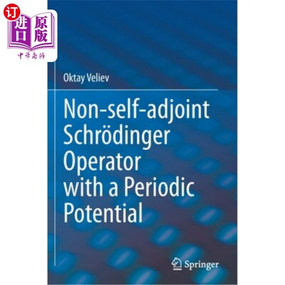 海外直订Non-self-adjoint Schr?dinger Operator with a Periodic Potential Non-self-adjoint薛定吗?具有周期势的丁格算子