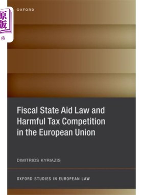 海外直订Fiscal State Aid Law and Harmful Tax Competition... 欧盟财政国家援助法与有害税收竞争