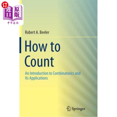海外直订How to Count: An Introduction to Combinatorics and Its Applications 如何计数：组合数学及其应用简介