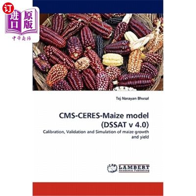 海外直订CMS-CERES-Maize model (DSSAT v 4.0) CMS CERES玉米模型（DSSAT v 4.0）