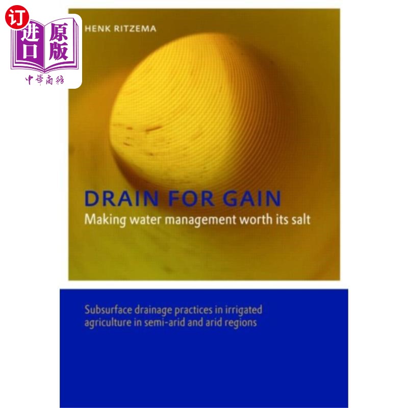 海外直订Drain for Gain: Making Water Management Worth it...为收益而排水:使水管理物有所值