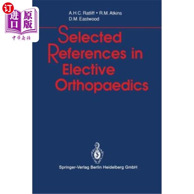 海外直订医药图书Selected References in Elective Orthopaedics 选修课骨科参考文献