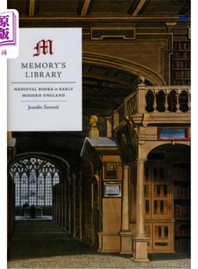 海外直订Memory's Library: Medieval Books in Early Modern England 记忆的图书馆:近代早期英格兰的中世纪书籍