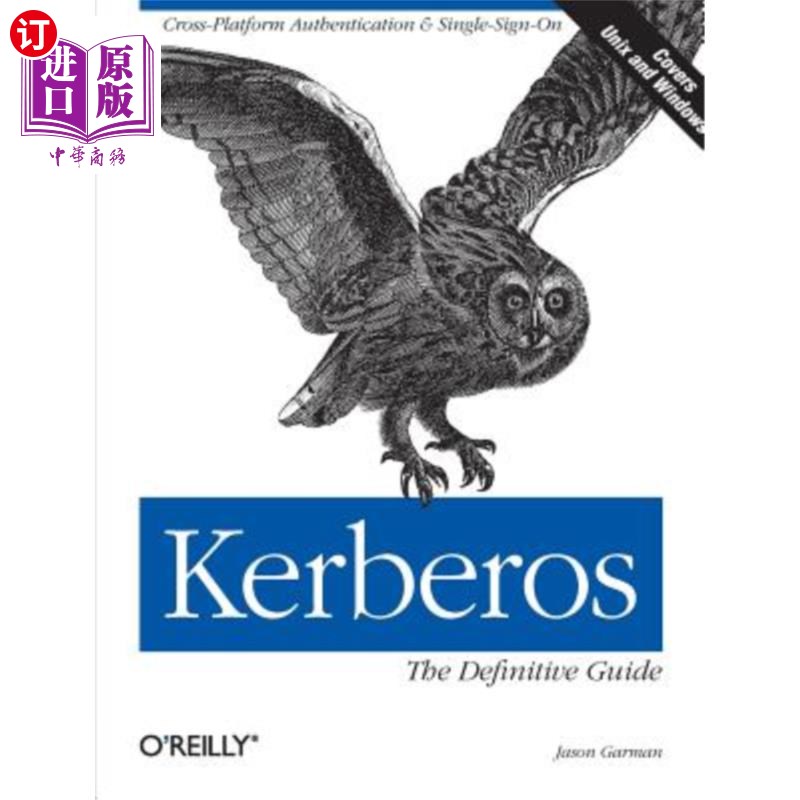 海外直订Kerberos: The Definitive Guide: The Definitive Guide Kerberos：最终指南：最终指南