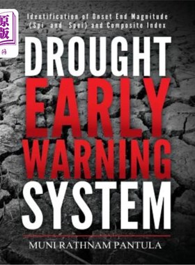 海外直订Drought Early Warning System: Identification of Onset End Magnitude (SPI and Spe 干旱预警系统:起始结束震级(