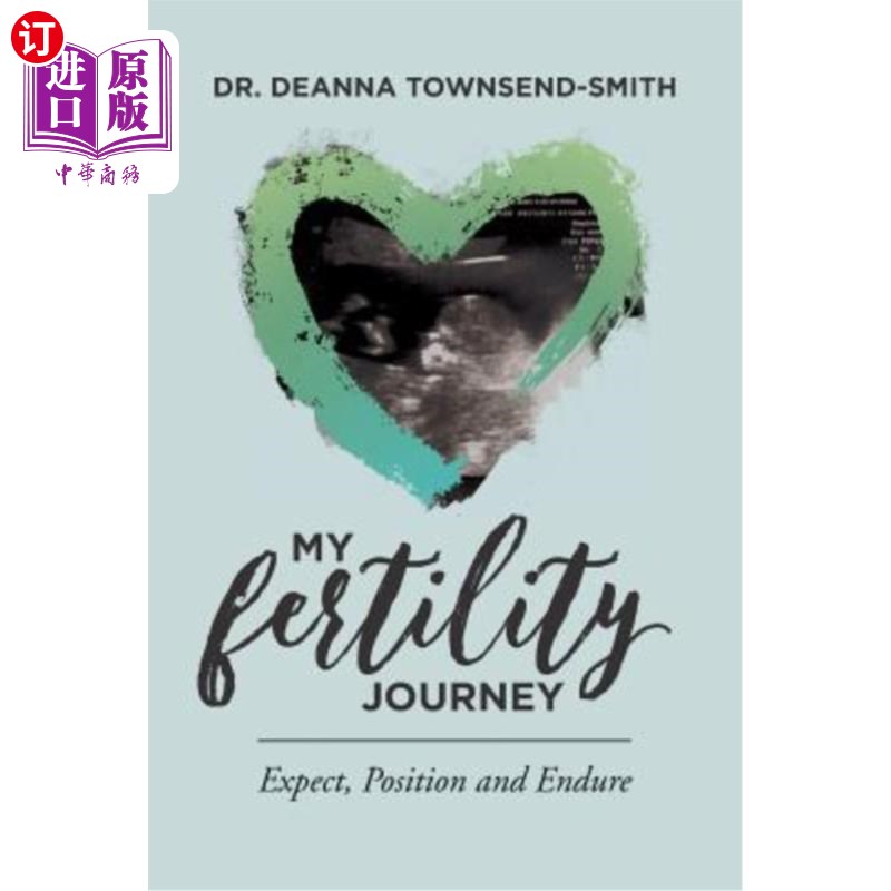 海外直订医药图书My Fertility Journey: Expect, Position and Endure 我的生育之旅:期待、定位和忍耐