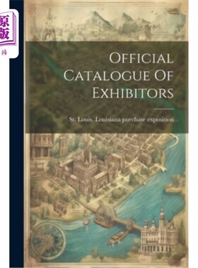海外直订Official Catalogue Of Exhibitors 参展商官方目录