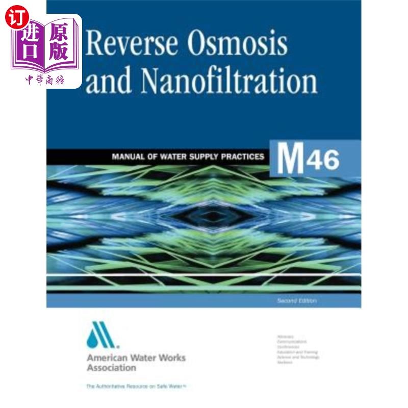 海外直订m46 reverse osmosis and nanofiltration, second edition m