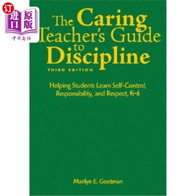 海外直订The Caring Teacher′s Guide to Discipline: Helping Students Learn Self-Cont 关爱教师的纪律指导：帮助学
