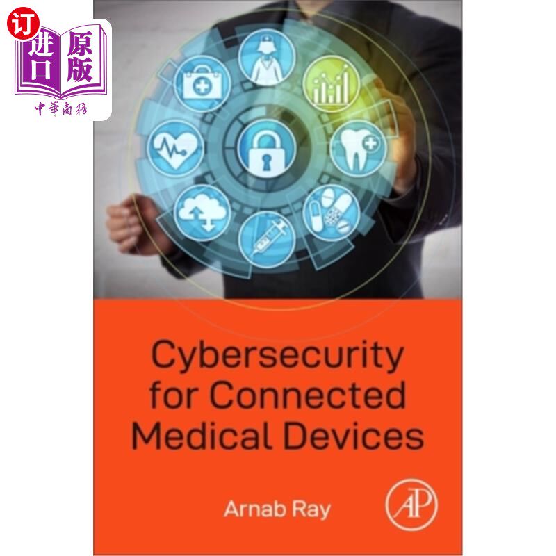 海外直订Cybersecurity for Connected Medical Devices 联网医疗设备的安全