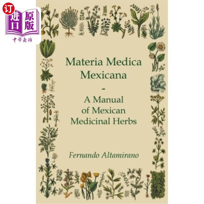 海外直订医药图书Materia Medica Mexicana - A Manual of Mexican Medicinal Herbs 墨西哥本草-墨西哥草药手册