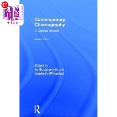 海外直订Contemporary Choreography: A Critical Reader 当代编舞：批判性的读者