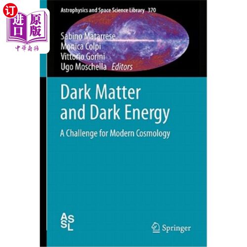 海外直订Dark Matter and Dark Energy: A Challenge for Modern Cosmology 暗物质和暗能量:对现代宇宙学的挑战