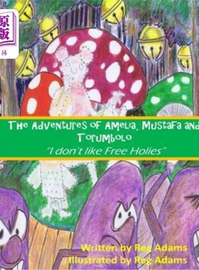 海外直订Adventures of Amelia, Mustafa and Torumbolo 1: 