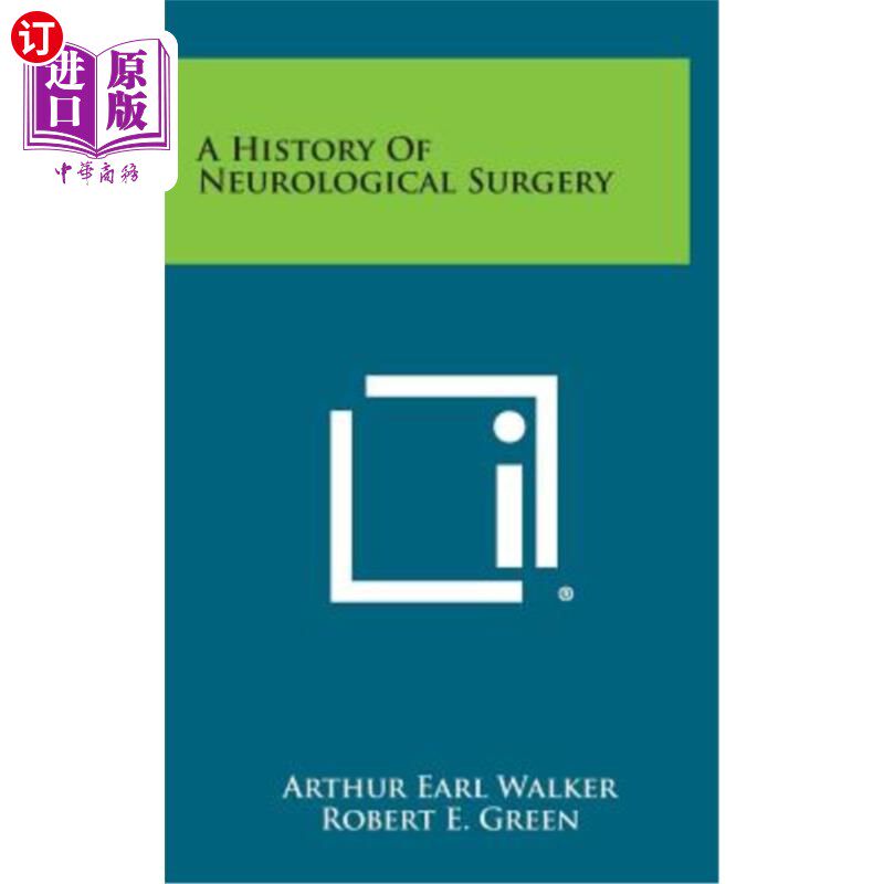 海外直订A History of Neurological Surgery 神经外科史